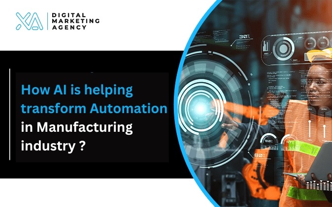 How AI is helping transform Automation in manufacturing industry ?