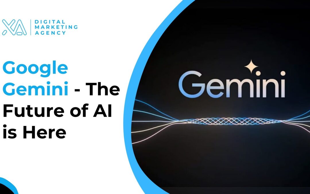 Google Gemini – The Future of AI is Here