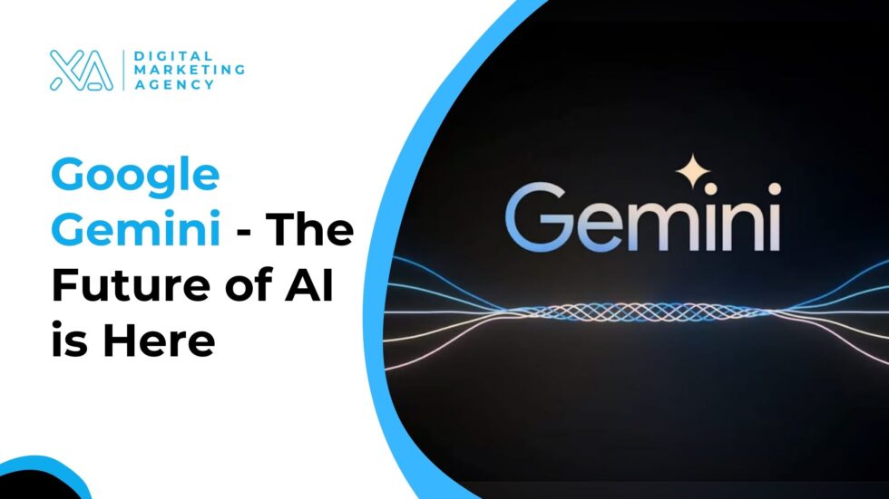 Google Gemini – The Future of AI is Here - Xira Infotech - Digital ...