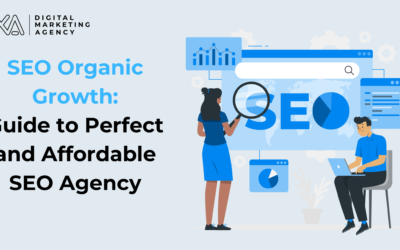 SEO Organic Growth: Your Guide to Perfect and Affordable SEO Agency for Your Website