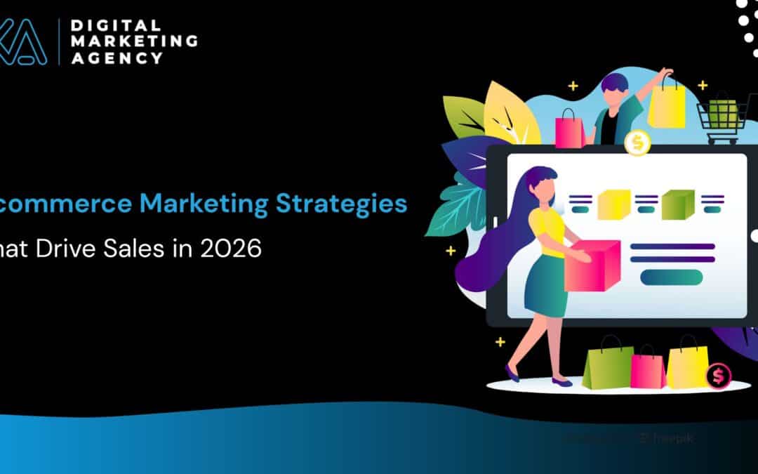 Ecommerce Marketing Strategies That Drive Sales in 2026