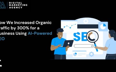 How We Increased Organic Traffic by 300% for a Business Using AI-Powered SEO
